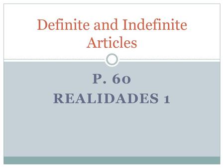 Definite and Indefinite Articles