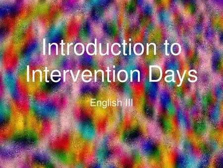 Introduction to Intervention Days