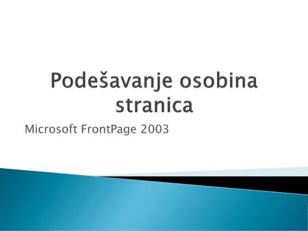 Podešavanje osobina stranica