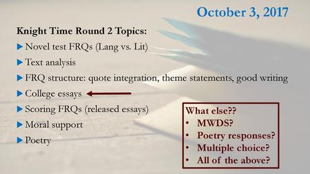 October 3, 2017 Knight Time Round 2 Topics: