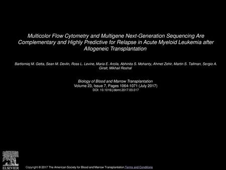 Multicolor Flow Cytometry and Multigene Next-Generation Sequencing Are Complementary and Highly Predictive for Relapse in Acute Myeloid Leukemia after.