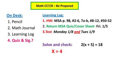 X = 4 On Desk: Pencil Math Journal Learning Log Quiz & Sig.?