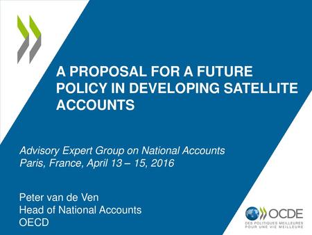 A proposal for a future policy in developing Satellite accounts