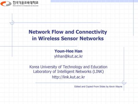 Network Flow and Connectivity in Wireless Sensor Networks