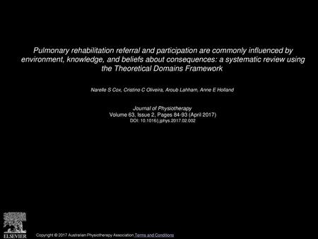 Pulmonary rehabilitation referral and participation are commonly influenced by environment, knowledge, and beliefs about consequences: a systematic review.