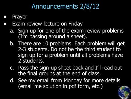 Announcements 2/8/12 Prayer Exam review lecture on Friday