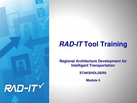 Regional Architecture Development for Intelligent Transportation