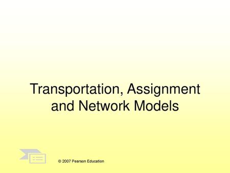 Transportation, Assignment and Network Models