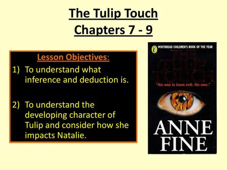 The Tulip Touch Chapters 7 - 9