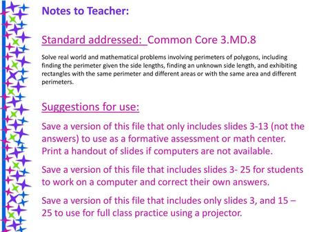 Standard addressed: Common Core 3.MD.8