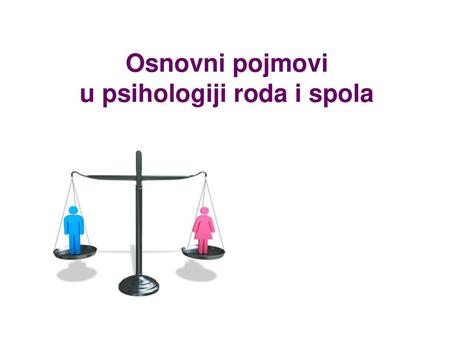 Osnovni pojmovi u psihologiji roda i spola