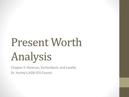 Present Worth Analysis