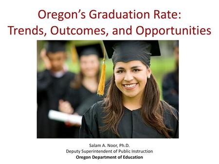 Oregon’s Graduation Rate: Trends, Outcomes, and Opportunities