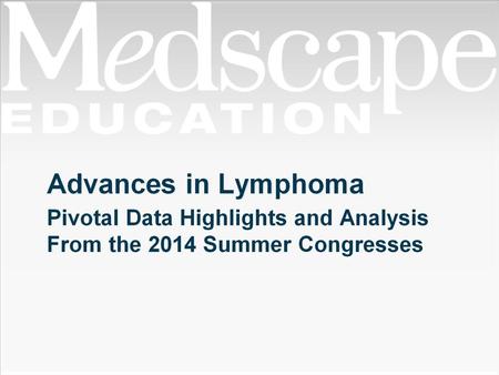 Advances in Lymphoma.