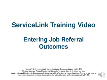 ServiceLink Training Video Entering Job Referral Outcomes