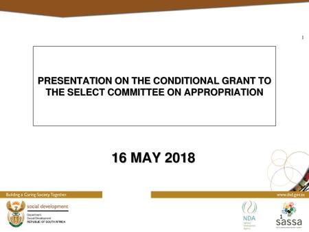 27 November 2018 PRESENTATION ON THE CONDITIONAL GRANT TO THE SELECT COMMITTEE ON APPROPRIATION 16 MAY 2018 MANCO.