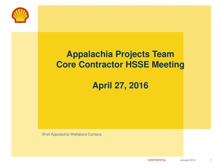 Appalachia Projects Team Core Contractor HSSE Meeting April 27, 2016