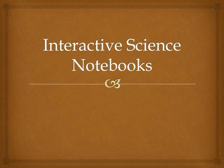 Interactive Science Notebooks