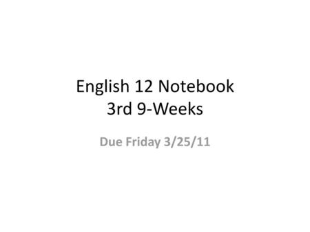 English 12 Notebook 3rd 9-Weeks