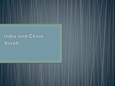 India and China Vocab.