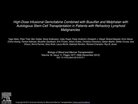 High-Dose Infusional Gemcitabine Combined with Busulfan and Melphalan with Autologous Stem-Cell Transplantation in Patients with Refractory Lymphoid.