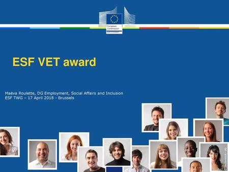 ESF VET award Maëva Roulette, DG Employment, Social Affairs and Inclusion ESF TWG – 17 April 2018 - Brussels © Shutterstock - olly.