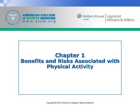 Chapter 1 Benefits and Risks Associated with Physical Activity