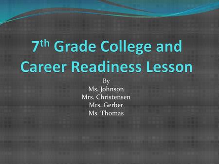 7th Grade College and Career Readiness Lesson