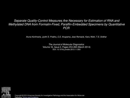 Separate Quality-Control Measures Are Necessary for Estimation of RNA and Methylated DNA from Formalin-Fixed, Paraffin-Embedded Specimens by Quantitative.