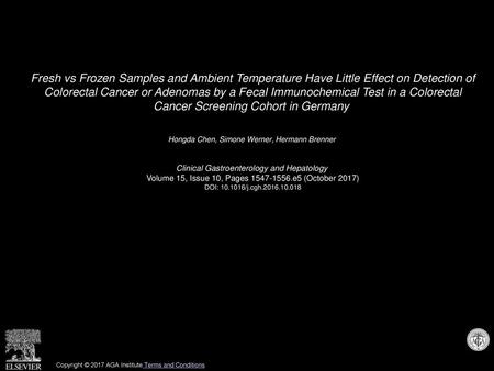 Fresh vs Frozen Samples and Ambient Temperature Have Little Effect on Detection of Colorectal Cancer or Adenomas by a Fecal Immunochemical Test in a Colorectal.