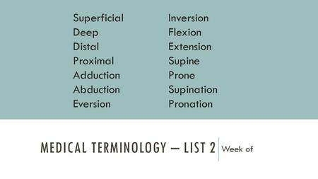 Medical Terminology – List 2