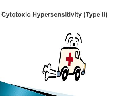 Cytotoxic Hypersensitivity (Type II)