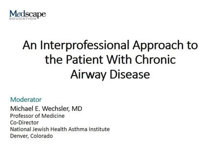 An Interprofessional Approach to the Patient With Chronic Airway Disease.