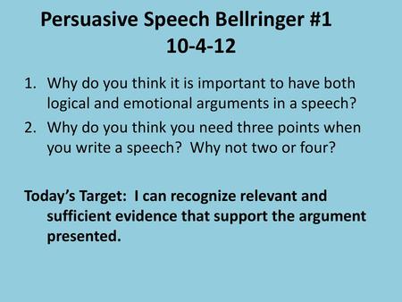 Persuasive Speech Bellringer #