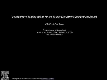 B.D. Woods, R.N. Sladen  British Journal of Anaesthesia 