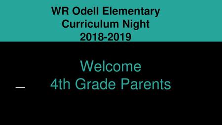 WR Odell Elementary Curriculum Night