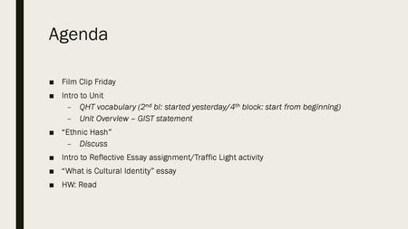 Agenda Film Clip Friday Intro to Unit