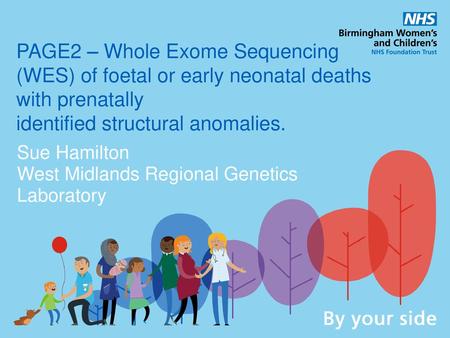 Sue Hamilton West Midlands Regional Genetics Laboratory