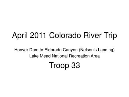 April 2011 Colorado River Trip