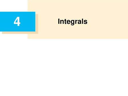 4 Integrals.