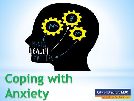 In this assembly we’re going to find out what anxiety is and we’ll talk about some steps that you can take if you feel like anxiety is affecting you. Coping.