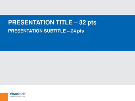 PRESENTATION TITLE – 32 pts