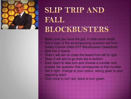 Slip Trip and Fall Blockbusters