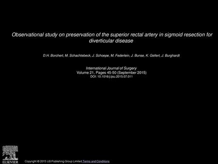 Observational study on preservation of the superior rectal artery in sigmoid resection for diverticular disease  D.H. Borchert, M. Schachtebeck, J. Schoepe,