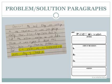 PROBLEM/SOLUTION PARAGRAPHS