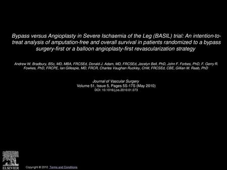 Bypass versus Angioplasty in Severe Ischaemia of the Leg (BASIL) trial: An intention-to- treat analysis of amputation-free and overall survival in patients.