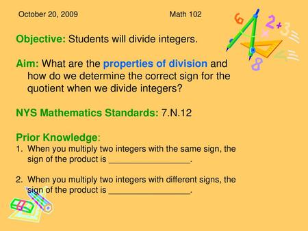 Objective: Students will divide integers.