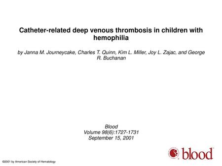 Catheter-related deep venous thrombosis in children with hemophilia