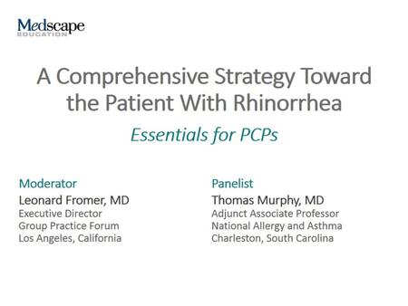 A Comprehensive Strategy Toward the Patient With Rhinorrhea