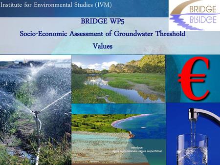 BRIDGE WP5 Socio-Economic Assessment of Groundwater Threshold Values